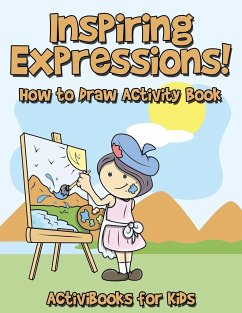 Inspiring Expressions! How to Draw Activity Book - For Kids, Activibooks