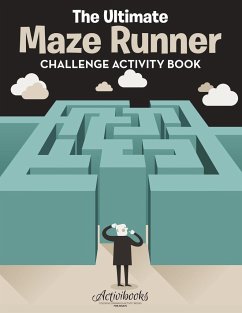 The Ultimate Maze Runner Challenge Activity Book - Activibooks