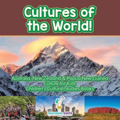 Cultures of the World! Australia, New Zealand & Papua New Guinea - Culture for Kids - Children's Cultural Studies Books - Gusto