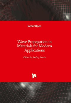 Wave Propagation in Materials for Modern Applications