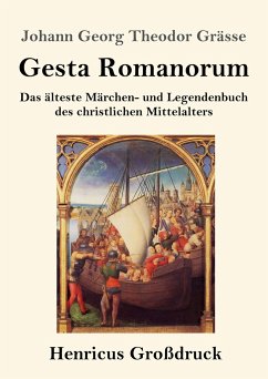Gesta Romanorum (Großdruck) - Grässe, Johann Georg Theodor