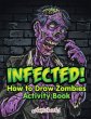 Infected! How to Draw Zombies Activity... - Bild 1