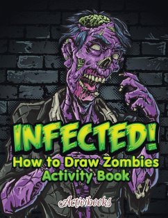 Infected! How to Draw Zombies Activity Book - Activibooks