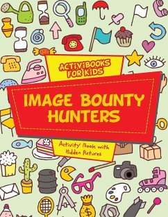 Image Bounty Hunters - For Kids, Activibooks