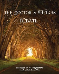 The Doctor & Sheikh's Debate - Shojayeefard, M. H.