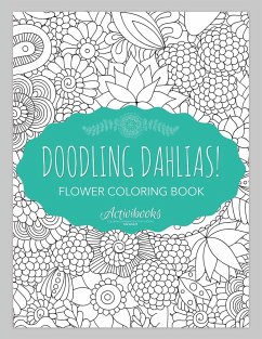 Doodling Dahlias! Flower Coloring Book - Activibooks