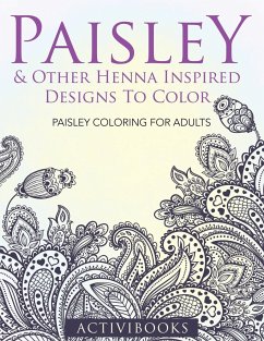 Paisley & Other Henna Inspired Designs To Color - Activibooks