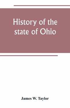 History of the state of Ohio - W. Taylor, James