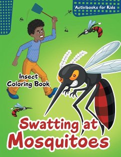 Swatting at Mosquitoes Insect Coloring Book - For Kids, Activibooks