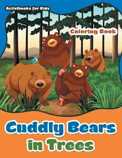Cuddly Bears in Trees Coloring Book - For Kids, Activibooks