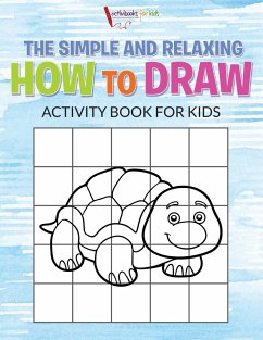 The Simple and Relaxing How to Draw Activity Book for Kids - For Kids, Activibooks