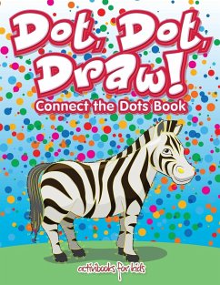 Dot, Dot, Draw! Connect the Dots Book - For Kids, Activibooks