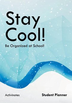 Stay Cool! Be Organized at School! Student Planner - Activinotes