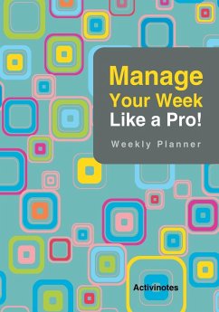 Manage Your Week Like a Pro - Activinotes