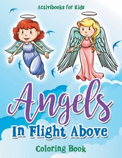 Angels In Flight Above Coloring Book - For Kids, Activibooks