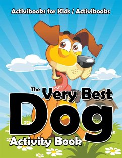 The Very Best Dog Activity Book - For Kids, Activibooks