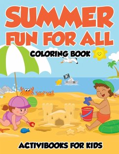 Summer Fun for All Coloring Book - For Kids, Activibooks