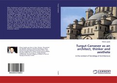 Turgut Cansever as an architect, thinker and aesthete - Lupalo, Olena