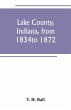 Lake County, Indiana, from 1834 to 1872 - Bild 1