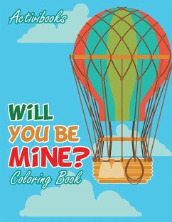Will You Be Mine? Coloring Book - Activibooks