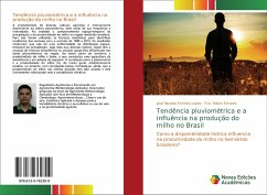 Tendência pluviométrica e a influência na produção do milho no Brasil - Ferreira Lopes, José Ricardo;Ferreira, Fco. Edson