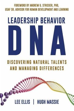 Leadership Behavior DNA: Discovering Natural Talents and Managing Differences - Ellis, Lee; Massie, Hugh