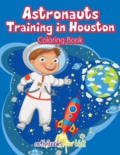 Astronauts Training in Houston Coloring Book - For Kids, Activibooks