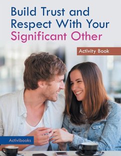 Build Trust and Respect With Your Significant Other Activity Book - Activibooks