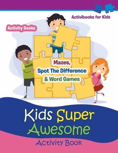Kids Super Awesome Activity Book - For Kids, Activibooks