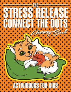 The Stress Release Connect the Dots Activity Book - For Kids, Activibooks