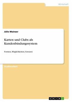 Karten und Clubs als Kundenbindungssystem - Mainzer, Jùlie