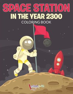 Space Station in the Year 2300 Coloring Book - For Kids, Activibooks