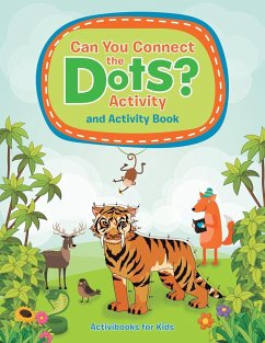 Can You Connect the Dots? Activity and Activity Book - For Kids, Activibooks