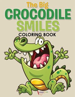 The Big Crocodile Smiles Coloring Book - For Kids, Activibooks