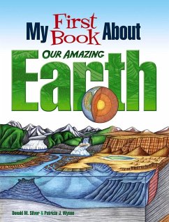 My First Book About Our Amazing Earth - Silver, Donald; Wynne, Patricia