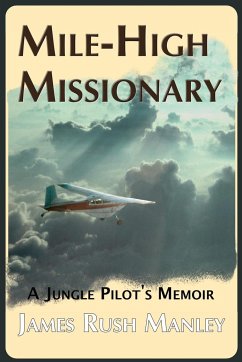 Mile-High Missionary - Manley, James Rush