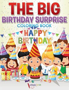 The Big Birthday Surprise Coloring Book - For Kids, Activibooks