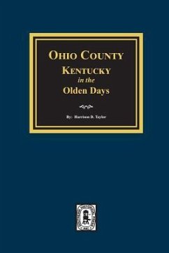 Ohio County, Kentucky in the Olden Days - Taylor, Harrison D