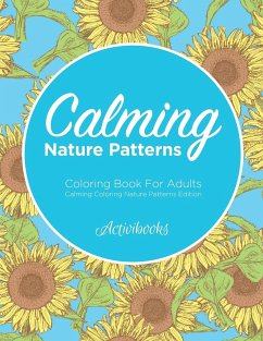 Calming Nature Patterns Coloring Book For Adults - Calming Coloring Nature Patterns Edition - Activibooks