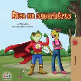 Être un superhéros Être un superhéros