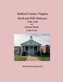 Stafford County, Virginia Deed and Will Abstracts 1780-1786 and Scheme Book 1790-1793