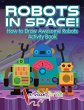 Robots in Space! How to Draw Awesome... - Bild 1