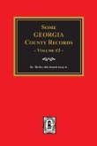 Some Georgia County Records, Volume 3.
