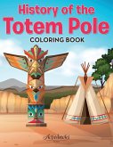 History of the Totem Pole Coloring Book