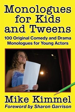 Monologues for Kids and Tweens - Kimmel, Mike