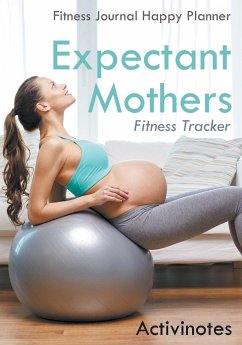 Expectant Mothers Fitness Tracker - Fitness Journal Happy Planner - Activinotes
