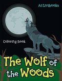 The Wolf of the Woods Coloring Book