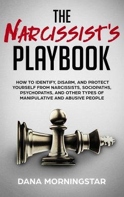 The Narcissist's Playbook - Morningstar, Dana