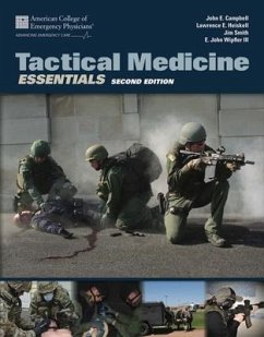 Tactical Medicine Essentials - Campbell, John E; Wipfler III, E John; Smith, Jim; Heiskell, Lawrence E