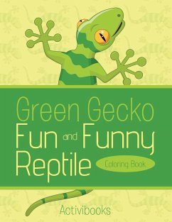 Green Gecko Fun and Funny Reptile Coloring Book - Activibooks